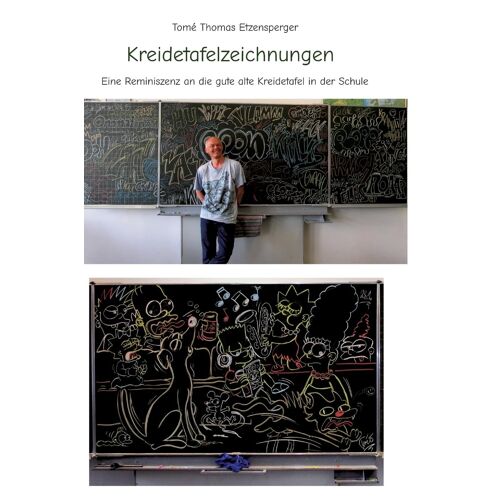 Kreidetafelzeichnungen / Die Gute Alte Schultafel