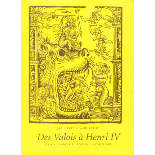 350 Livres Et Manuscrits. Des Valois À Henri Iv