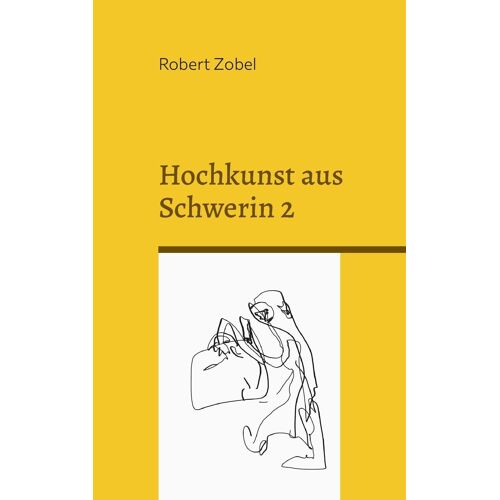 Hochkunst Aus Schwerin 2