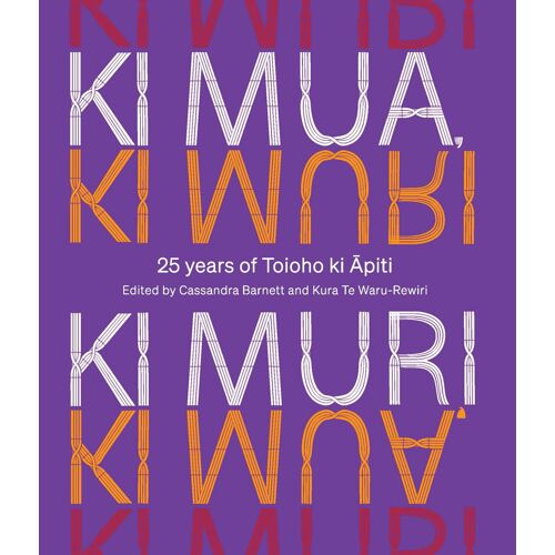Ki Mua, Ki Muri