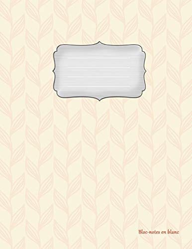 Bloc-Notes En Blanc: Girly-Design Vol.4 | 112 Pages | Carnet De Notes Avec Registre | Idéal Comme Agenda, Carnet De Croquis, Carnet De Croquis, Carnet À Dessin Ou À Colorier Vide