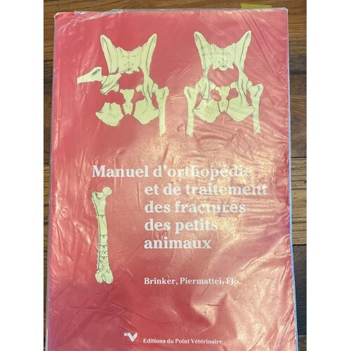 Manuel D'orthopédie Et De Traitement Des Fractures Des Petits Animaux
