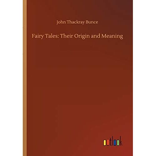 Fairy Tales: Their Origin And Meaning