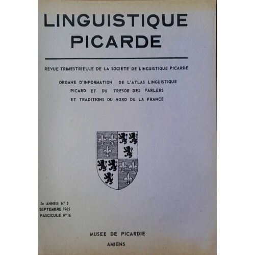 Linguistique Picarde, Bulletin De La Société De Linguistique Régionale De La Picardie Historique - Fascicule N°16 De Septembre 1965 - Musée De Picardie Amiens