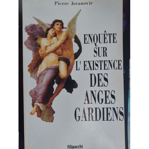 Enquête Sur L'Existence Des Anges Gardiens