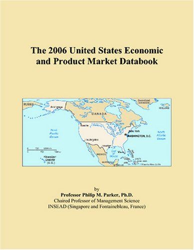 The 2006 United States Economic And Product Market Databook