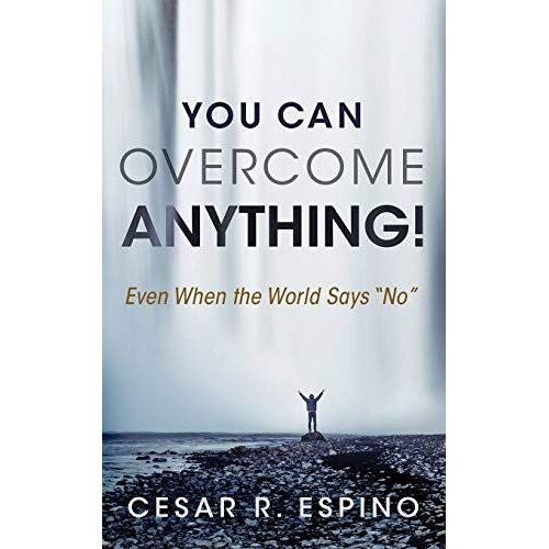 You Can Overcome Anything!