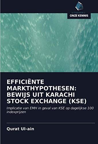 Efficiënte Markthypothesen: Bewijs Uit Karachi Stock Exchange (Kse)