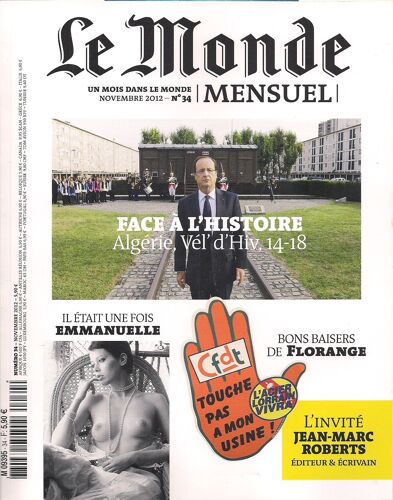 Le Monde Mensuel 34: Algérie, Vél' D' Hiv, 14-18- Florange-Emmanuelle-Jean-Marc Roberts...