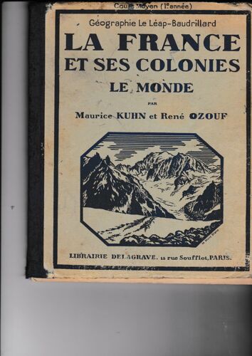 La France Et Ses Colonies. Le Monde. Cours Moyen.