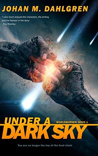 Under A Dark Sky (Worldburner Book 1)