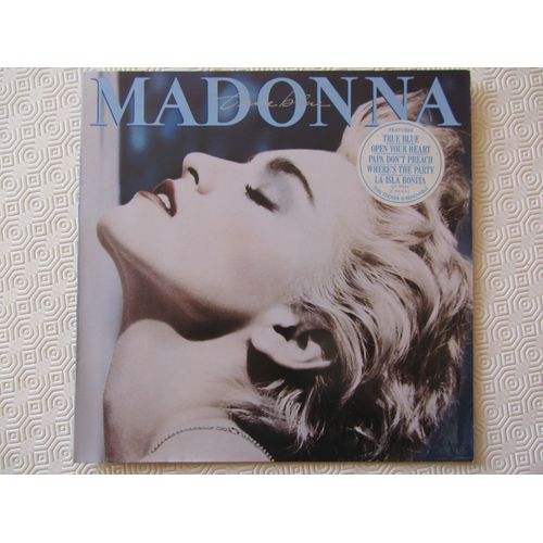 True Blue : Papa Don't Preach - Open Your Heart - White Heat - Live To Tell - Where's The Party - La Isla Bonita - Jimmy Jimmy - Love Makes The World Go Round