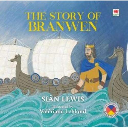Four Branches Of The Mabinogi: The Story Of Branwen