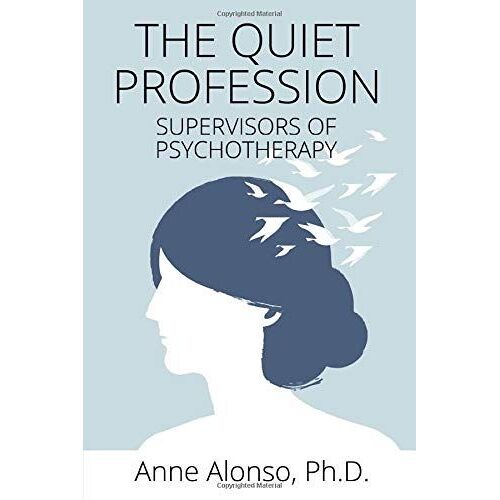 The Quiet Profession: Supervisors Of Psychotherapy