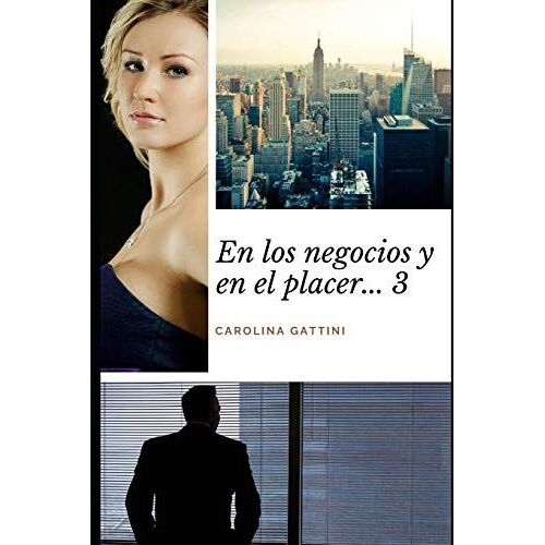 En Los Negocios Y En El Placer... 3