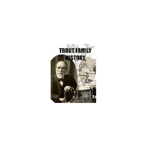 Trout Family History