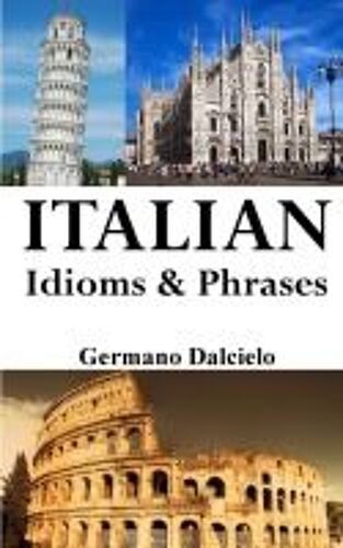Italian Idioms And Phrases