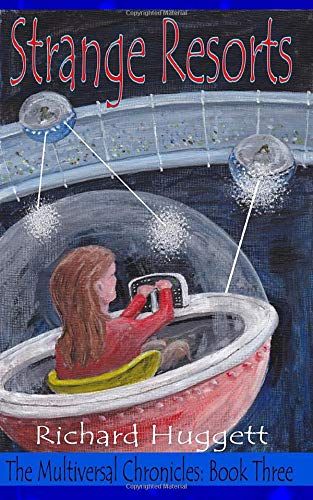 Strange Resorts (The Multiversal Chronicles)