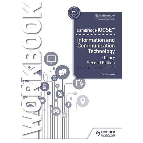 Cambridge Igcse Information And Communication Technology Theory Workbook Second Edition