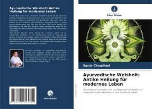 Ayurvedische Weisheit: Antike Heilung Für Modernes Leben