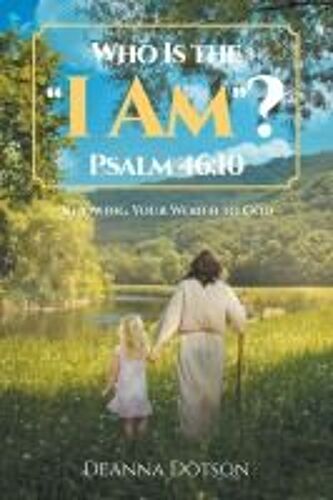 Who Is The "I Am"? Psalm 46
