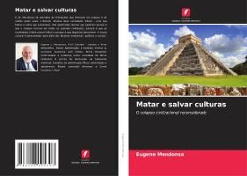 Matar E Salvar Culturas