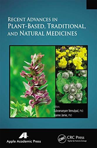 Recent Advances In Plant-Based, Traditional, And Natural Medicines