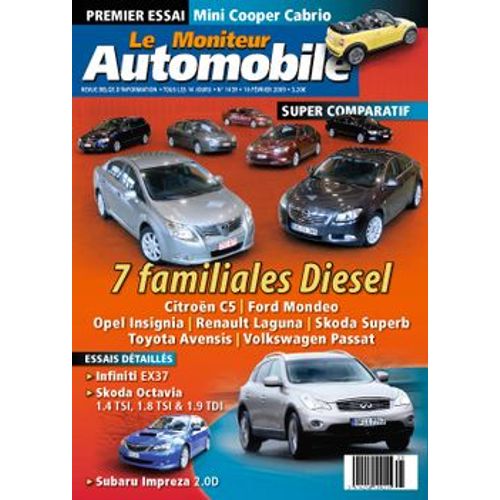 Le Moniteur Automobile N°1439 - Infiniti Ex37 - Skoda Octavia 1.4 Tsi, 1.8 Tsi & 1.9 Tdi - Subaru Impreza 2.0d Boxer Diesel - Comparatif : 7 Familiales Diesel