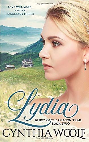 Lydia (Brides Of The Oregon Trail)