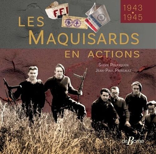 Les Maquisards En Actions - 1943-1945