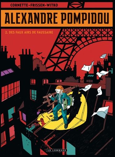 Alexandre Pompidou - Tome 2 - Des Faux Airs De Faussaire