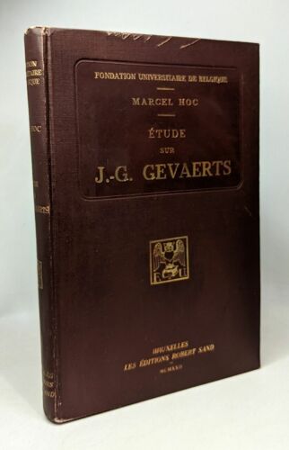 Étude Sur Jean-Gaspard Gevaerts - Philologue Et Poète 1593-1666 - Fondation Universitaire De Belgique - Le Déclin De L'humanisme Belge