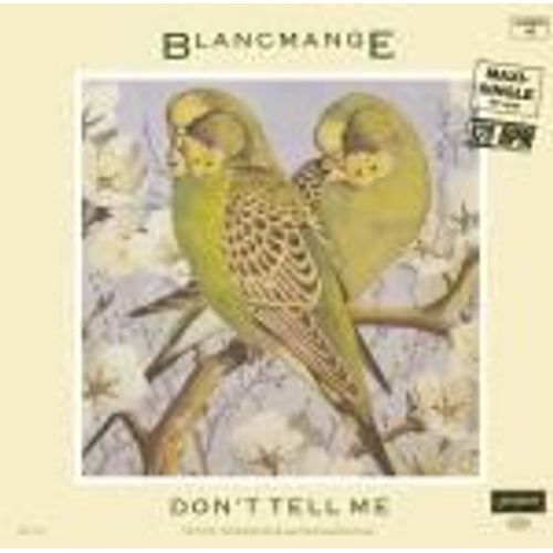 Don't Tell Me B/W Get Out Of That