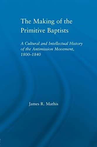 The Making Of The Primitive Baptists