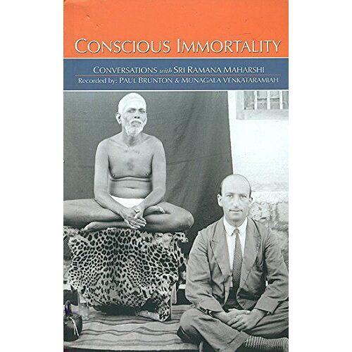Conscious Immortality - Conversations With Sri Ramana Maharshi