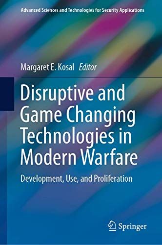 Disruptive And Game Changing Technologies In Modern Warfare