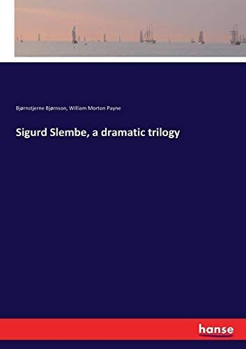 Sigurd Slembe, A Dramatic Trilogy
