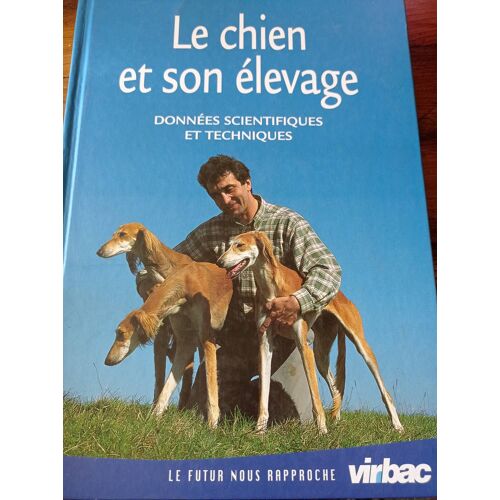 Le Chien Et Son Élevage