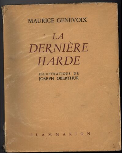 La Dernière Harde / Maurice Genevoix / Illustrations De Joseph Oberthür / Numéroté 959 / 1943