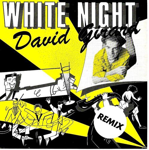 David Girard - White Night + Instrumental - 45 Tours - Carrere - 1989 -