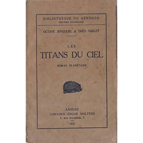 Les Titans Du Ciel, Roman Planéraire.