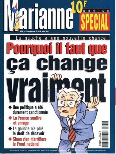 Marianne   N°6   2 Au 8 Juin 1997 : Pourquoi Il Faut Que Ca Change