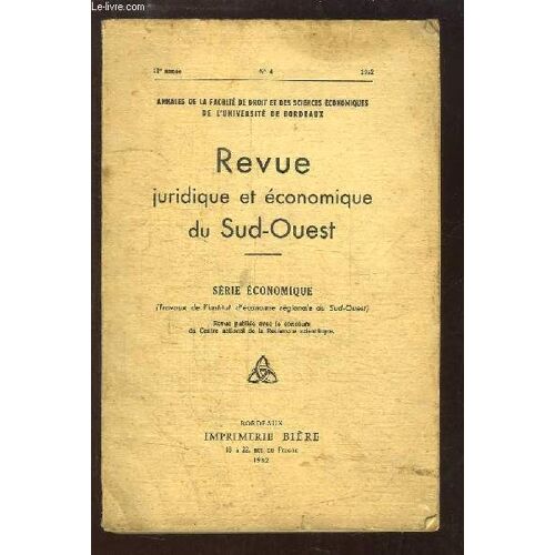 Revue Juridique Et Économique Du Sud-Ouest. N°4 - 11ème Année. Série Économique. : Les Comptes Du Département De La Gironde (1ère Partie) - L'aménagement De L'axe Fluvial Rhône-Atlantique ...