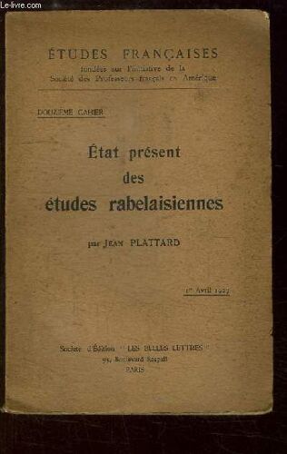 Etat Présent Des Études Rabelaisiennes.