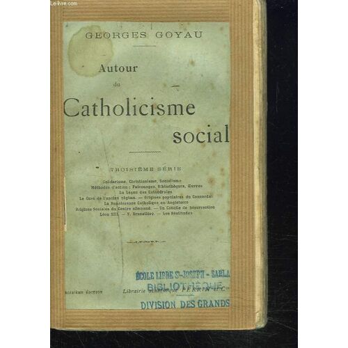 Autour Du Catholicisme Social. Troisieme Serie.