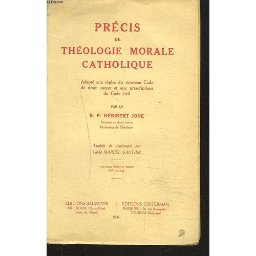 Precis De Theologie Morale Catholique.