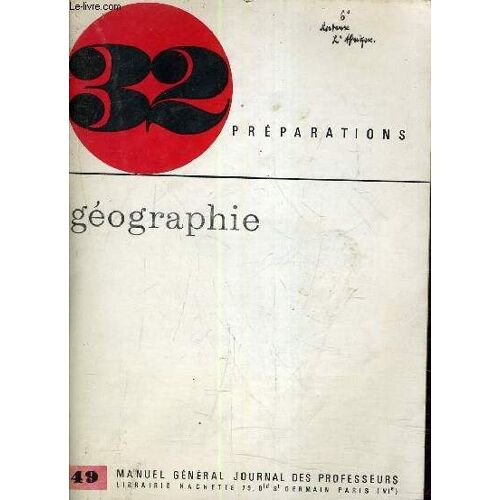Preparations Geographie - Serie 49 Manuel General Journal Des Professeurs - Supplement Au N°29.