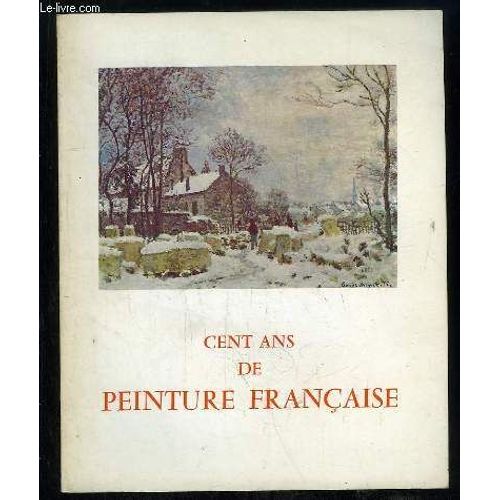 Galerie Schmit. Exposition Cent Ans De Peinture Francaise Du 7 Mai Au 7 Juin 1969.