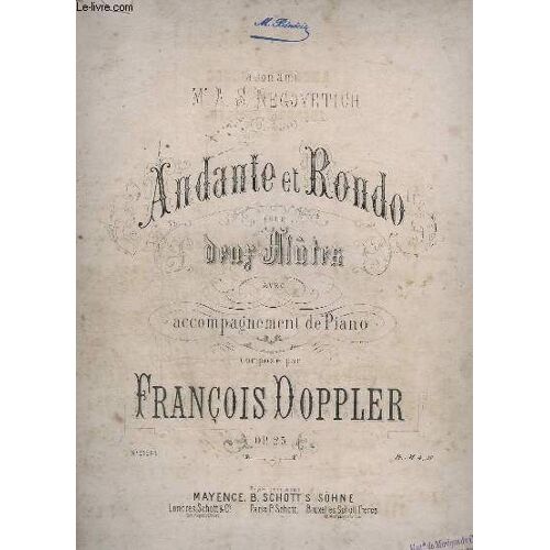 Andante Et Rondo - Pour 2 Flutes Avec Accompagnement De Piano + 3 Pages De Partition Manuscrite Pour Flute.