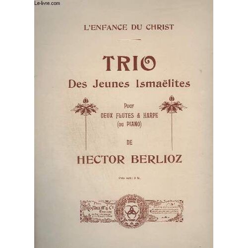 Trio - Des Jeunes Ismaelites - Pour 2 Flutes & Harpe + 1 Page Manuscrite Pour Clarinette.